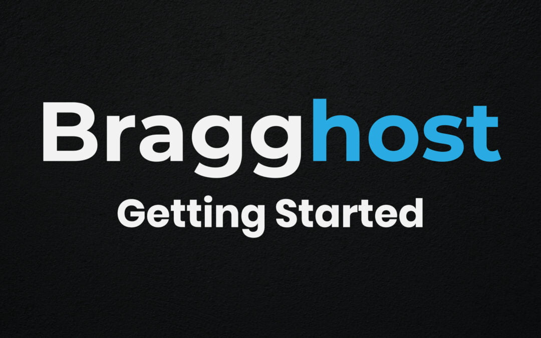 Getting Started with Bragghost